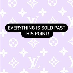 Everything is sold past this point!